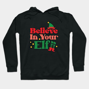 Believe in Your Elf Hoodie